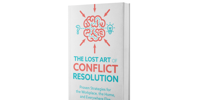 The Lost Art of Conflict Resolution