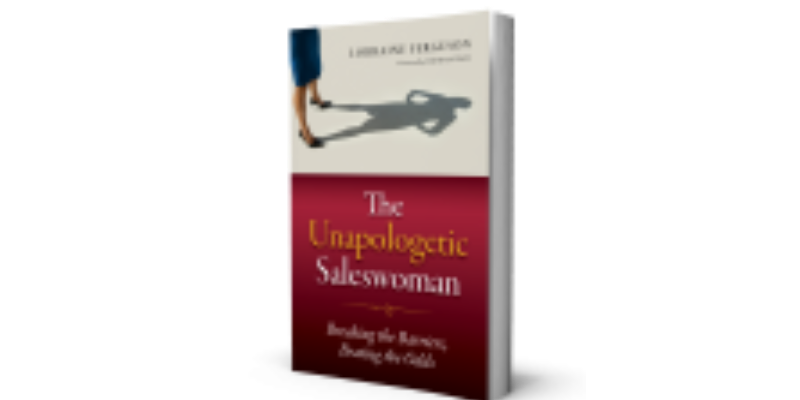 The Unapologetic Saleswoman